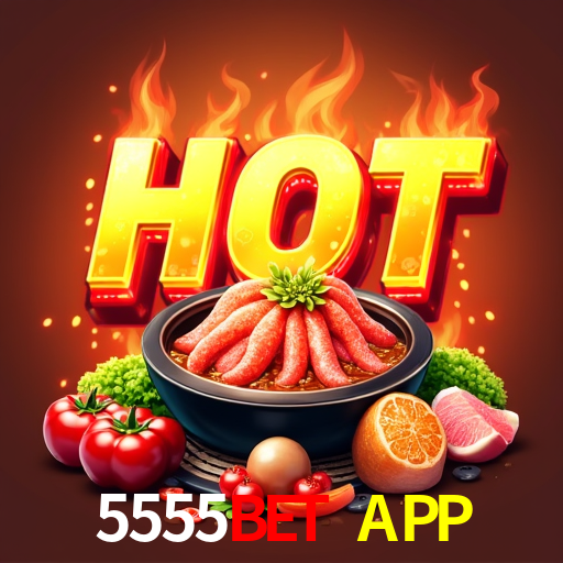 5555BET APP: Seu Cassino Premiado com Pagamentos Rápidos