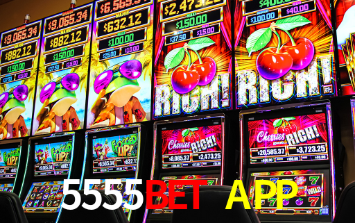 5555BET APP